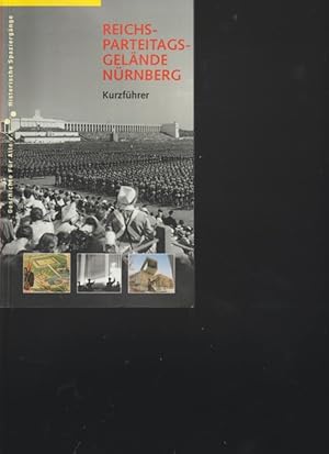 Immagine del venditore per Reichsparteitagsgelnde Nrnberg. Kurzfhrer. venduto da Ant. Abrechnungs- und Forstservice ISHGW