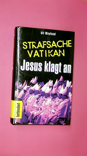 Bild des Verkufers fr STRAFSACHE VATIKAN. Jesus klagt an zum Verkauf von HPI, Inhaber Uwe Hammermller