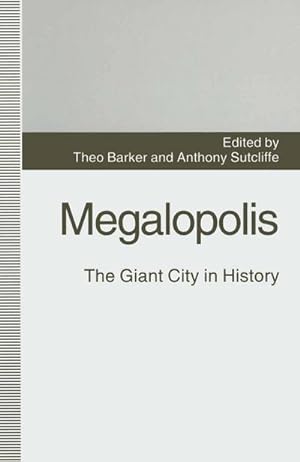 Bild des Verkufers fr Megalopolis: The Giant City in History zum Verkauf von AHA-BUCH GmbH