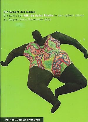 Die Geburt der Nanas Die Kunst der Nike de Saint Phalle in den 1960er Jahren / Ausstellung 24. Au...