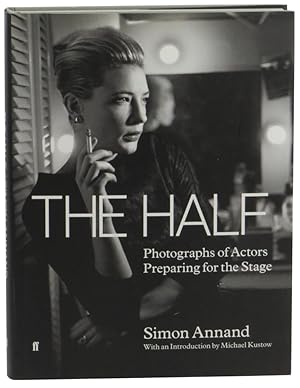 Imagen del vendedor de The Half: Photographs of Actors Preparing for the Stage a la venta por Kenneth Mallory Bookseller ABAA