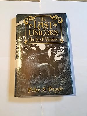 Bild des Verkufers fr The Last Unicorn: The Lost Version zum Verkauf von Stefan's Rare Books