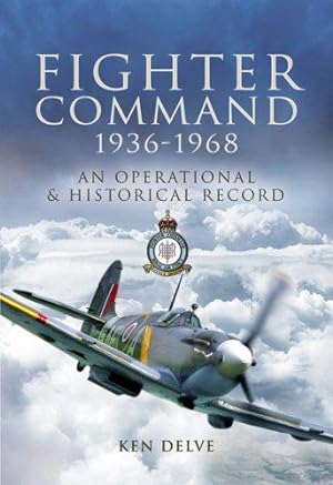 Seller image for Fighter Command 1936-1968: An Operational and Historical Record: An Operational & Historical Record for sale by WeBuyBooks