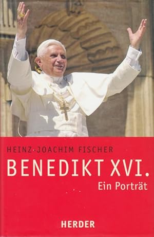 Seller image for Benedikt XVI. : Ein Portrt. for sale by TF-Versandhandel - Preise inkl. MwSt.