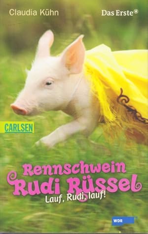 Bild des Verkufers fr Rennschwein Rudi Rssel - Lauf, Rudi, lauf!. zum Verkauf von TF-Versandhandel - Preise inkl. MwSt.
