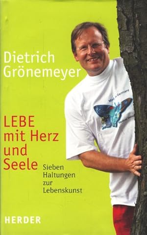 Seller image for LEBE mit Herz und Seele - Sieben Haltungen zur Lebenskunst. for sale by TF-Versandhandel - Preise inkl. MwSt.