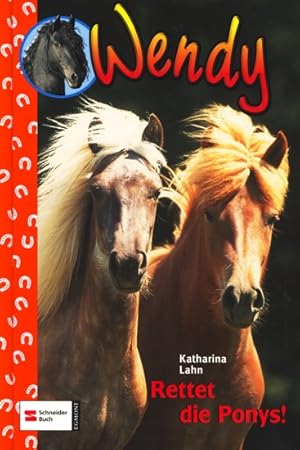 Seller image for Wendy Bd. 15 ~ Rettet die Ponys!. for sale by TF-Versandhandel - Preise inkl. MwSt.