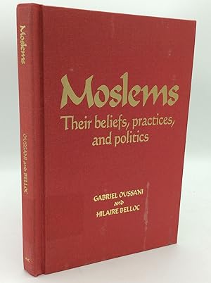 Seller image for MOSLEMS: Their Beliefs, Practices, and Politics for sale by Kubik Fine Books Ltd., ABAA