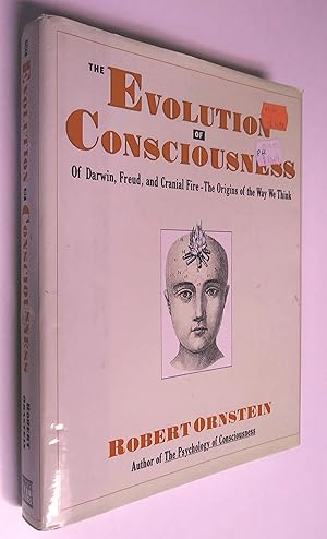 Seller image for The Evolution of Consciousness : Darwin, Freud, and Cranial Fire - the Origins of the Way We Think for sale by Livresse
