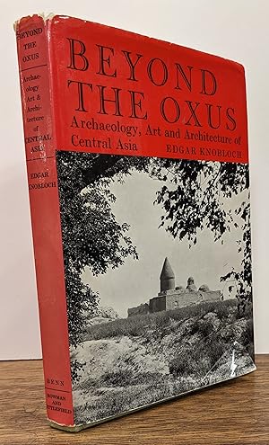Bild des Verkufers fr Beyond the Oxus: Arachaeology, Art & Architecture of Central Asia zum Verkauf von Argosy Book Store, ABAA, ILAB