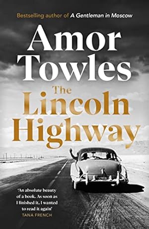 Bild des Verkufers fr The Lincoln Highway: A New York Times Number One Bestseller zum Verkauf von WeBuyBooks