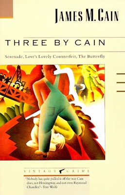 Seller image for Three by Cain: Serenade, Love's Lovely Counterfeit, the Butterfly (Paperback or Softback) for sale by BargainBookStores