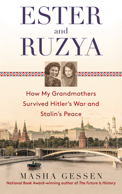 Seller image for Ester and Ruzya: How My Grandmothers Survived Hitler's War and Stalin's Peace (Paperback or Softback) for sale by BargainBookStores