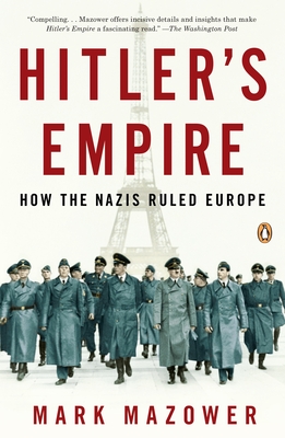 Imagen del vendedor de Hitler's Empire: How the Nazis Ruled Europe (Paperback or Softback) a la venta por BargainBookStores
