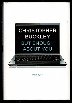 Seller image for But Enough About You: Essays for sale by Granada Bookstore,            IOBA