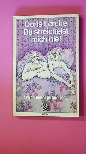 Seller image for DU STREICHELST MICH NIE!. Psycho-horror-picture-Show for sale by Butterfly Books GmbH & Co. KG