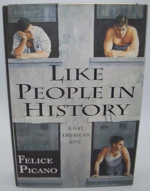 Seller image for Like People in History: A Gay American Epic for sale by Easy Chair Books