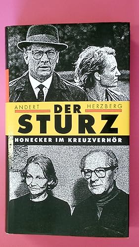 Bild des Verkufers fr DER STURZ. Erich Honecker im Kreuzverhr zum Verkauf von Butterfly Books GmbH & Co. KG