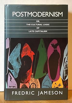 Postmodernism, or, The Cultural Logic of Late Capitalism (Post-Contemporary Interventions)