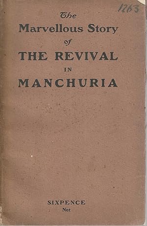 The marvellous story of the revival in Manchuria