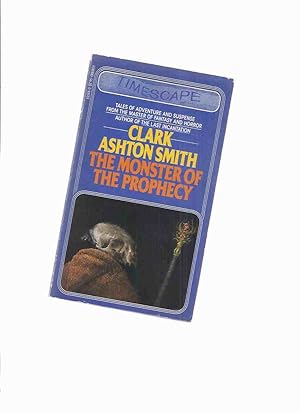 The Monster of the Prophecy -by Clark Ashton Smith ( Vulthoom; Weird of Avoosl Wuthoqquan; Seven ...