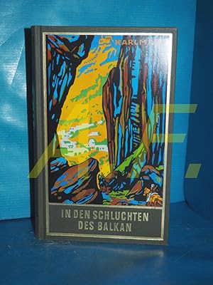 Image du vendeur pour In den Schluchten des Balkan: Reiseerzhlung (Karl May s Gesammelten Werke Band 4) mis en vente par Antiquarische Fundgrube e.U.
