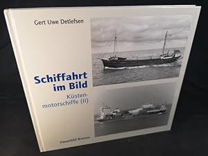 Bild des Verkufers fr Schiffahrt im Bild, Bd. 7 Kstenmotorschiffe 2 zum Verkauf von ANTIQUARIAT Franke BRUDDENBOOKS