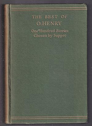 Bild des Verkufers fr The Best of O. Henry: 100 of the Master's Stories Chosen by Sapper zum Verkauf von Laura Books