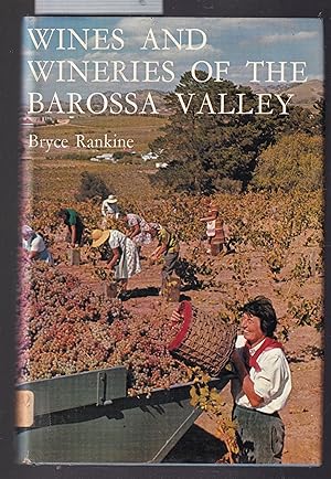 Wines and Wineries of the Barossa Valley