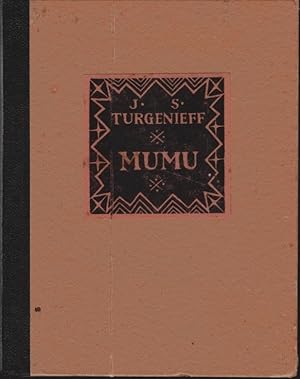 Imagen del vendedor de Mumu. I. S. Turgenieff. [Die bers. a. d. Russ. besorgte Herbert von Hoerner] / Zweifusterdruck ; 139 a la venta por Schrmann und Kiewning GbR