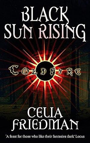 Bild des Verkufers fr Black Sun Rising: The Coldfire Trilogy: Book One zum Verkauf von WeBuyBooks