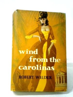 Immagine del venditore per Wind From the Carolinas venduto da World of Rare Books
