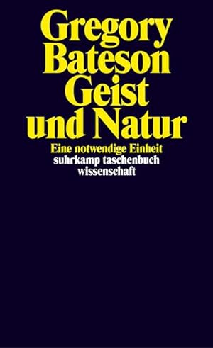 Bild des Verkufers fr Geist und Natur : Eine notwendige Einheit. Suhrkamp-Taschenbuch Wissenschaft ; Bd. 691. zum Verkauf von Antiquariat Thomas Haker GmbH & Co. KG
