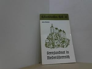 Imagen del vendedor de Grenzlandnot in Niederstereich. Eckart-Schriften Heft 43. a la venta por Antiquariat Uwe Berg