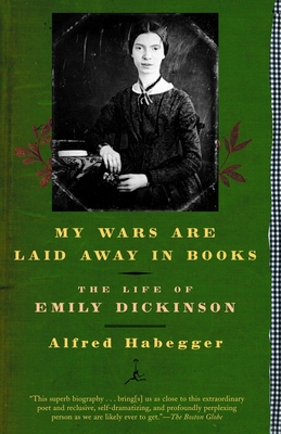 Image du vendeur pour My Wars Are Laid Away in Books: The Life of Emily Dickinson (Paperback or Softback) mis en vente par BargainBookStores