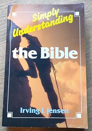 Seller image for Simply Understanding the Bible for sale by Peter & Rachel Reynolds