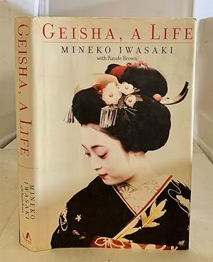 Imagen del vendedor de Geisha A Life a la venta por S. Howlett-West Books (Member ABAA)