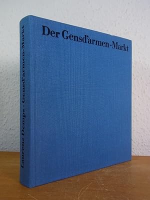 Seller image for Der Gensd'armen-Markt. Gesicht und Geschichte eines Berliner Platzes for sale by Antiquariat Weber