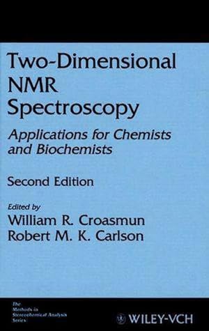 Image du vendeur pour Two-Dimensional NMR Spectroscopy : Applications for Chemists and Biochemists mis en vente par AHA-BUCH GmbH