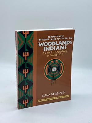 Seller image for Ready-To-Use Activities and Materials on Woodlands Indians A Complete Sourcebook for Teachers K-8 for sale by True Oak Books