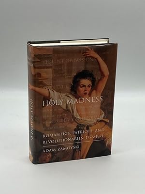Seller image for Holy Madness Romantics, Patriots, and Revolutionaries, 1776-1871 for sale by True Oak Books