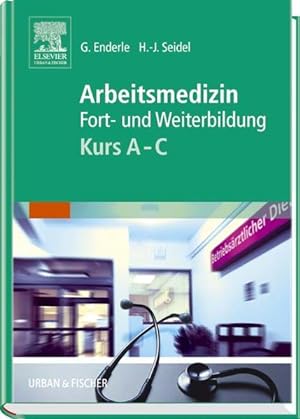 Imagen del vendedor de Arbeitsmedizin Kurs A-C: Fort- und Weiterbildung Fort- und Weiterbildung a la venta por Antiquariat Mander Quell