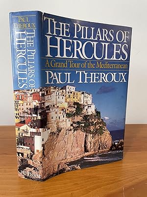 The Pillars of Hercules : A Grand Tour of the Mediterranean
