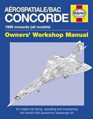 Image du vendeur pour Concorde Owners' Workshop Manual (New Ed) mis en vente par WeBuyBooks