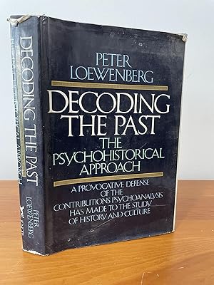 Decoding the Past The Psychohistorical Approach