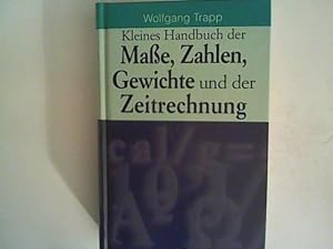 Seller image for Kleines Handbuch der Mae, Zahlen, Gewichte und der Zeitrechnung for sale by ANTIQUARIAT FRDEBUCH Inh.Michael Simon