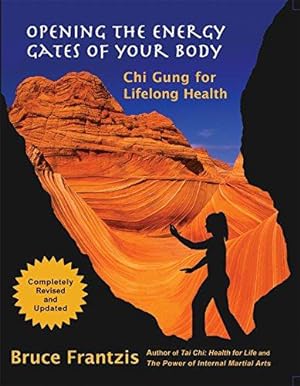 Immagine del venditore per Opening the Energy Gates of Your Body: Qigong for Lifelong Health venduto da WeBuyBooks