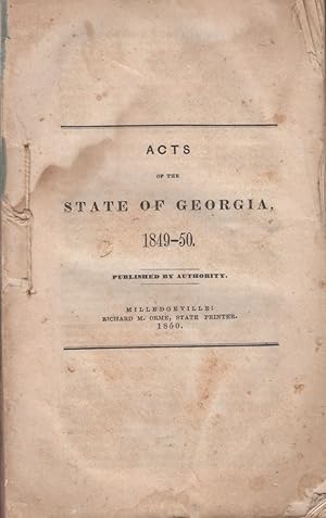 Acts of the State of Georgia, 1849-50 Published by Authority.