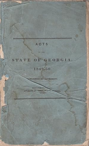 Acts of the State of Georgia, 1849-50 Published by Authority.