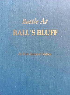 Battle at Ball's Bluff Signed, inscribed by the author